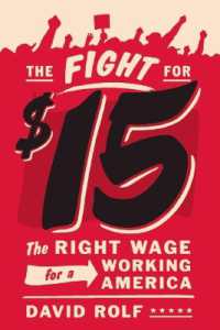 The Fight for Fifteen : The Right Wage for a Working America