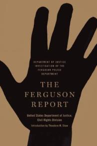 The Ferguson Report : Department of Justice Investigation of the Ferguson Police Department