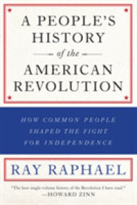 People's History of the American Revolution : How Common People Shaped the Fight for Independence -- Paperback / softback