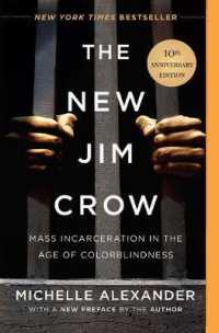 The New Jim Crow : Mass Incarceration in the Age of Colorblindness （10 ANV）