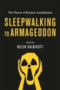 Sleepwalking to Armageddon : The Threat of Nuclear Annihilation -- Hardback
