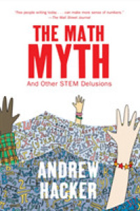 Math Myth : And Other Stem Delusions -- Paperback / softback