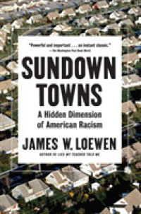 Sundown Towns : A Hidden Dimension of American Racism （Reprint）