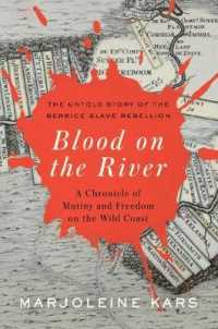 Blood on the River : A Chronicle of Mutiny and Freedom on the Wild Coast