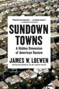 Sundown Towns : A Hidden Dimension of American Racism -- Hardback