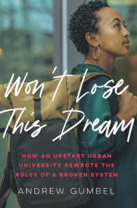 Won't Lose This Dream : How an Upstart Urban University Rewrote the Rules of a Broken System