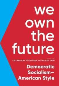 We Own the Future : Democratic Socialism - American Style -- Paperback / softback