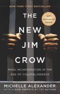 The New Jim Crow : Mass Incarceration in the Age of Colorblindness （10 ANV）