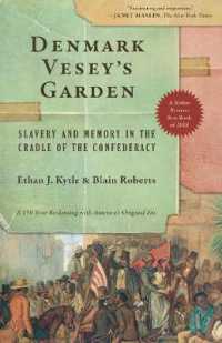 Denmark Vesey's Garden : Slavery and Memory in the Cradle of the Confederacy