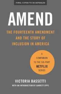 Amend : The Fourteenth Amendment and the Story of Inclusion in America
