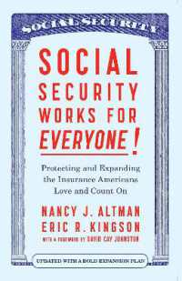 Social Security Works for Everyone! : Protecting and Expanding America's Most Popular Social Program