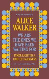 We Are the Ones We Have Been Waiting for : Inner Light in a Time of Darkness