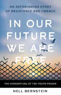 In Our Future, We Are Free : An Astonishing Story of Resistance and Change