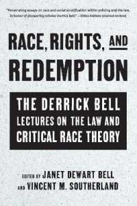 Race, Rights, and Redemption : The Derrick Bell Lectures on the Law and Critical Race Theory