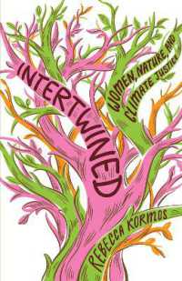 Intertwined : Woman, Nature, and Climate Justice