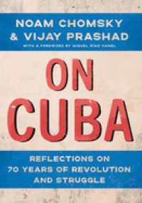 On Cuba : Reflections on 70 Years of Revolution and Struggle