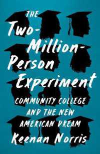 Two-million-person Experiment : Community College and the New American Dream -- Hardback