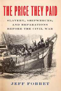 The Price They Paid : Slavery, Shipwrecks, and Reparations before the Civil War