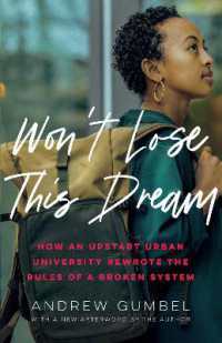 Won't Lose This Dream : How an Upstart Urban University Rewrote the Rules of a Broken System