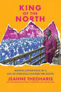 King of the North : Martin Luther King's Freedom Struggle Outside of the South