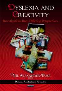 Dyslexia & Creativity : Investigations from Differing Perspectives