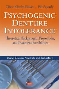 Psychogenic Denture Intolerance : Theoretical Background, Prevention & Treatment Possibilities
