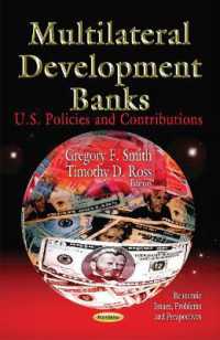 Multilateral Development Banks : U.S. Policies & Contributions