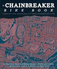 Chainbreaker Bike Book : An Illustrated Manual of Radical Bicycle Maintenance, Culture & History