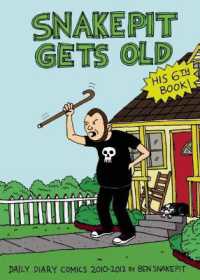 Snakepit Gets Old : Daily Diary Comics 2010 - 2012