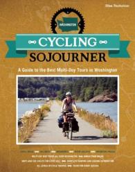Cycling Sojourner Washington : A Guide to the Best Multi-Day Tours in Washington (Cycling Sojourner)