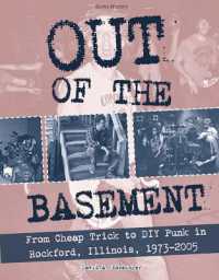 Out of the Basement : From Cheap Trick to DIY Punk in Rockford, Illinois, 1973-2005