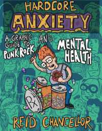 Hardcore Anxiety : A Graphic Guide to Punk Rock and Mental Health