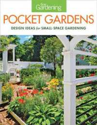 Pocket Gardens: design ideas for small-space gardening
