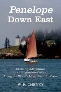 Penelope Down East : Cruising Adventures in an Engineless Catboat Along the World's Most Beautiful Coast