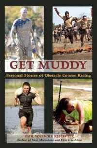 Get Muddy : Personal Stories of Obstacle Course Racing