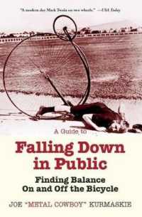 A Guide to Falling Down in Public : Finding Balance on and Off the Bicycle