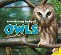 Owls (Animals in My Backyard) （Library Binding）