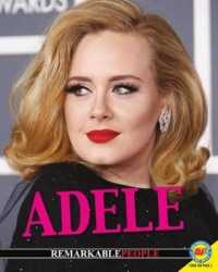 Adele (Remarkable People (Hardcover)) （Library Binding）