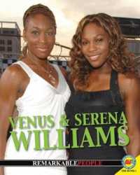 Venus and Serena Williams (Remarkable People (Hardcover))