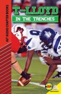 T-Lloyd : In the Trenches (Av2 Audio Chapter Books) （Library Binding）