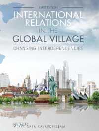 International Relations in the Global Village : Changing Interdependencies