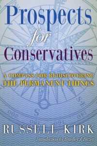 Prospects for Conservatives : A Compass for Rediscovering the Permanent Things