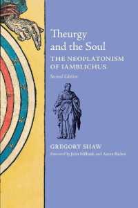 Theurgy and the Soul : The Neoplatonism of Iamblichus （2ND）