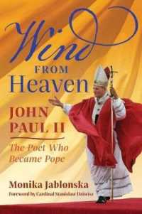 Wind from Heaven : John Paul II-The Poet Who Became Pope