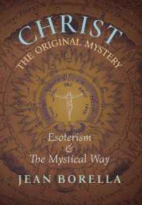 Christ the Original Mystery : Esoterism and the Mystical Way, with Special Reference to the Works of René Guénon