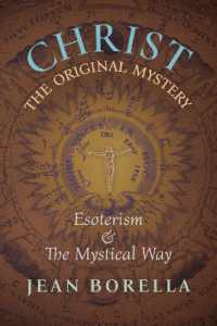 Christ the Original Mystery : Esoterism and the Mystical Way, with Special Reference to the Works of René Guénon