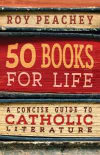 50 Books for Life : A Concise Guide to Catholic Literature