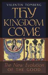 Thy Kingdom Come : The New Evolution of the Good