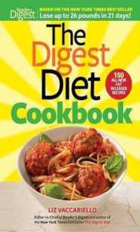 The Digest Diet Cookbook : 150 All-New Fat Releasing Recipes to Lose Up to 26 Lbs in 21 Days! (Digest Diet)