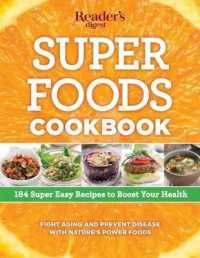 Super Foods Cookbook : 184 Super Easy Recipes to Boost Your Health (Reader's Digest Healthy)